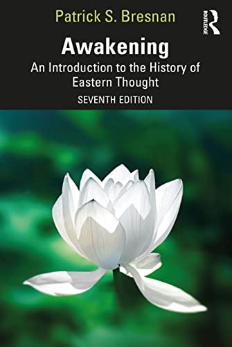 Awakening: An Introduction to the History of Eastern Thought by Patrick S. Bres - Image 4