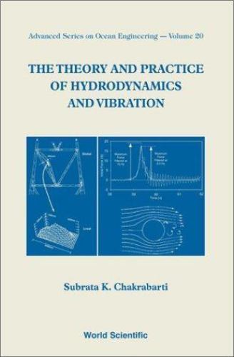 The Theory and Practice of Hydrodynamics and Vibration, Subrata K Chakrabarti, V