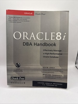 Server Technologies and Tools Ser.: Oracle 8i DBA Handbook by Marlene Theriault