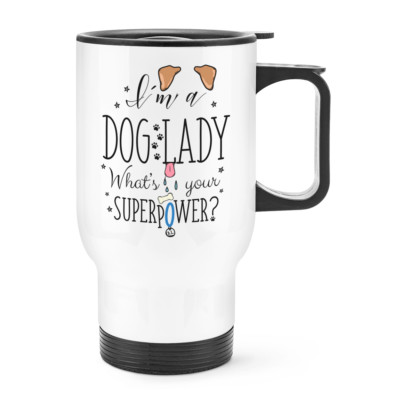 I'M A Dog Damen Was Ihre Superpower Reise Becher Tasse Mit Griff - Welpe Lustig