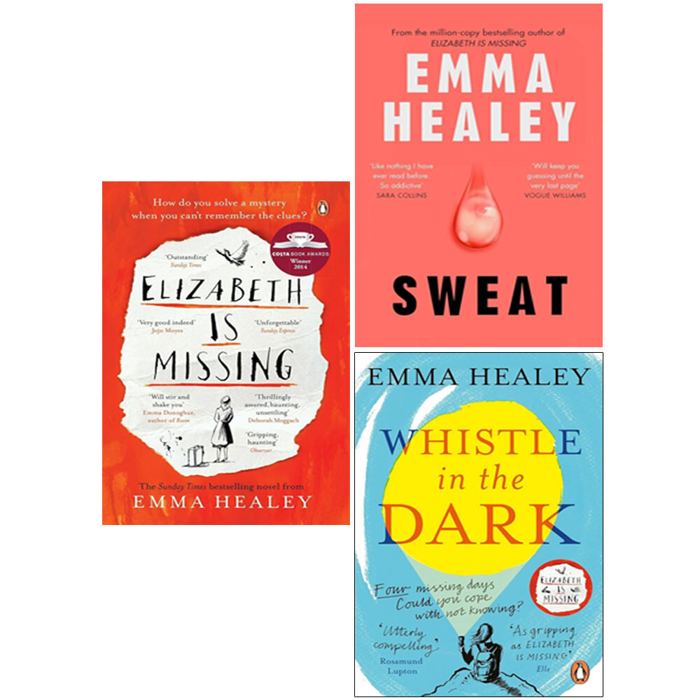 Emma Healey 3 Books Collection Set Whistle Dark,Elizabeth is Missing,Sweat (HB)