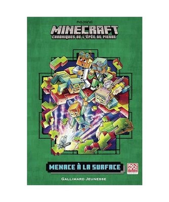 Romans Minecraft - Menace à la Surface: Chroniques de l'Épée de pierre, tome 