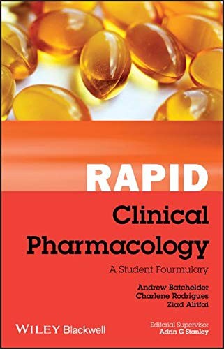 Rapid Clinical Pharmacology: A Student Formulary,Andrew Batcheld