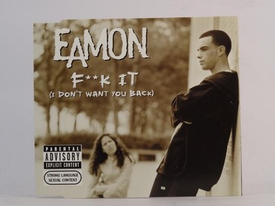 EAMON F**K IT (I DON'T WANT YOU BACK) (J78) 7 Track CD Single including Picture 