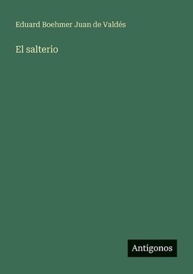 El salterio by Eduard Boehmer Juan de Vald?s (Spanish) Paperback Book