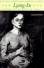 Lying-In: A History of Childbirth in America ...
