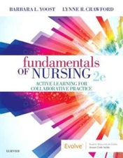 Fundamentals of Nursing: Active Learning for Collaborative Practice - GOOD