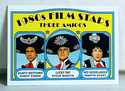 1980s Film Stars: Three Amigos | Custom-Designed Art Card #4 of 6