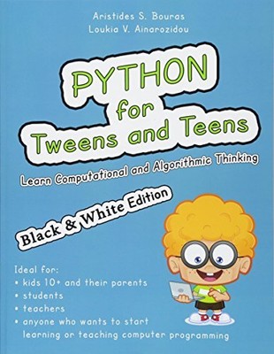 Python for Tweens and Teens (Bla... by Ainarozidou, Loukia  Paperback / softback