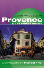 Open Road's Best Of Provence & the French Riviera 2E by Herbach, Andy