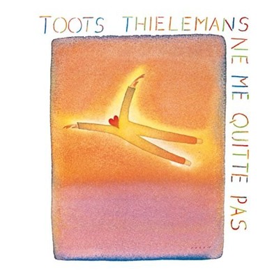 Toots Thielemans - Ne Me Quitte Pas - Toots Thielemans CD N6VG The Cheap Fast