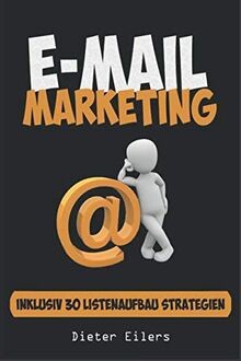 E-Mail Marketing: Die Ultimative Anleitung, wie sie... | Buch | Zustand sehr gut