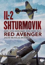 Il-2 Shturmovik: Red Avenger by Moore, Jason