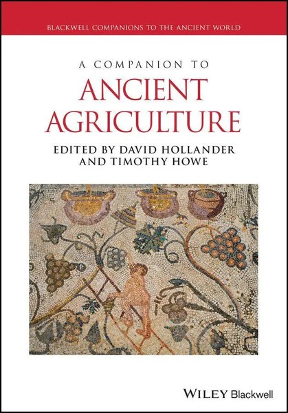 A Companion To Ancient Agriculture | David Hollander (U. A.) | Englisch | Buch-image