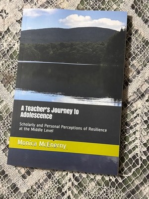 A Teacher's Journey to Adolescence: Scholarly and Personal- PB-SIGNED BY AUTHOR!