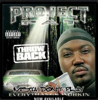 Project Pat  Mista Don t Play Mixtape CD((COPY))
