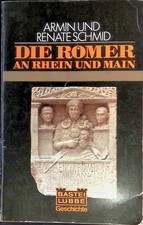 Die Römer an Rhein und Main. 64009 : Geschic...