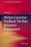 Written Corrective Feedback: The Role Of Learner Engagement Alia Moser