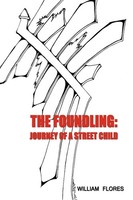 William Flores | The Foundling | Taschenbuch | Englisch (2009) | Authorhouse