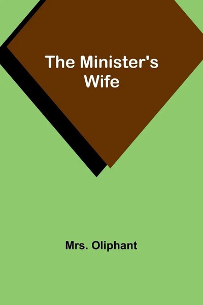 The Minister's Wife Oliphant Taschenbuch Englisch 2023 Alpha Editions-image