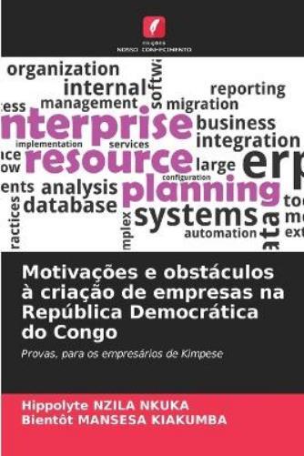 Hippolyte Nzila N Motiva��es e obst�culos � cria��o de empresas na R (Tascabile)