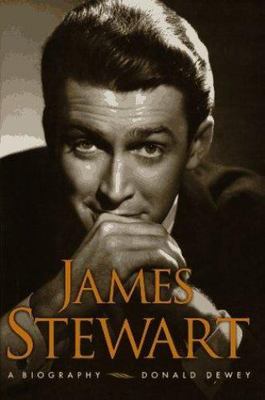James Stewart : A Biography by Donald Dewey (1996, Hardcover)