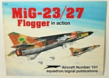 Aircraft Number 101: MiG-23/27 Flogger in Action by Hans-Heiri Stapfer