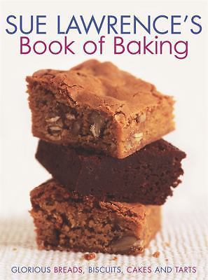 Sue Lawrence's Book of Baking: Glorious Breads, Biscuits, Cakes and Tarts