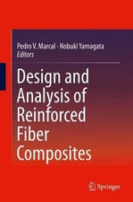 Design and Analysis of Reinforced Fiber Composites by Pedro V. Marcal (English) 