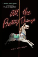 Emily Arsenault | All The Pretty Things | Taschenbuch | Englisch (2021)