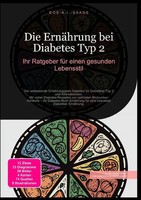 D. Eos A. I. Saage | Die ErnäHrung Bei Diabetes Typ 2: Ihr Ratgeber FüR Einen...