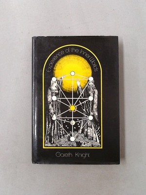 Experience of the Inner Worlds: A Course in Christian Qabalistic