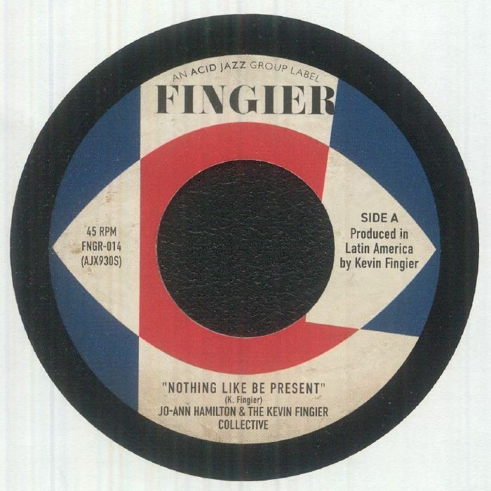 HAMILTON, Jo Ann/THE KEVIN FINGIER COLLECTIVE - Nothing Like Be Present - 7""