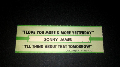 JUKEBOX STRIP (1) SONNY JAMES I Love..More Yesterday/I'll Think.. Tomor 45 L@@K!