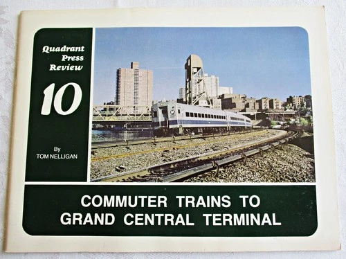Quadrant Press Review 10 Commuter Trains to Grand Central Terminal Nelligan 1986