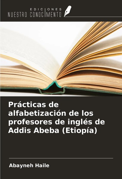 Abayneh Haile | PráCticas De AlfabetizacióN De Los Profesores De IngléS De...-image