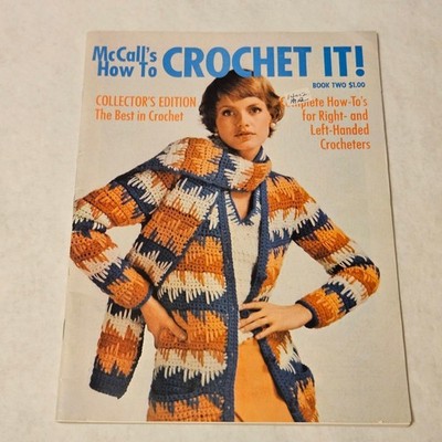 McCall s How To Crochet It! Book Two Collector s Edition Step-By-Step Lesson