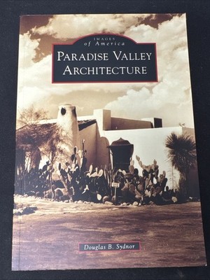 Images Of America Paradise Valley Architecture Arcadia Publishing
