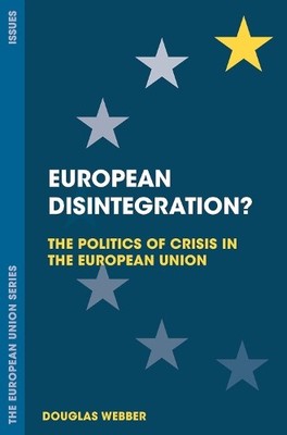 Douglas Webber European Disintegration? (Taschenbuch) European Union Series
