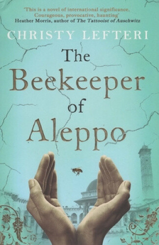 The Beekeeper of Aleppo by Christy Lefteri