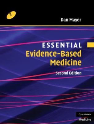 Essential Evidence-based Medicine with CD-ROM by 