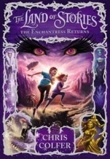 The Land of Stories: The Enchantress Returns - Hardcover By Colfer, Chris - GOOD