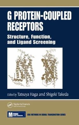 G Protein-coupled Receptors : Structure, Function, And Ligand Screening, Hard...