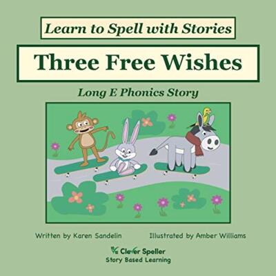 Three Free Wishes: Long E Phonics Picture Book Story                           