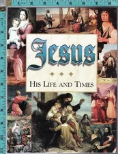 Jesus: His Life and Times Publications International, LTD Hardcover 2001