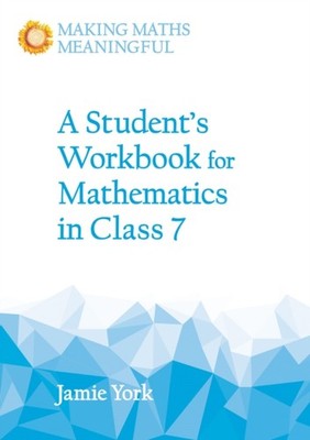 A Student's Workbook for Mathematics in Class 7 by Jamie York PAPERBACK