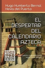 El despertar de el calendario azteca by Juan Carlos Parra Perez (Spanish) Paperb
