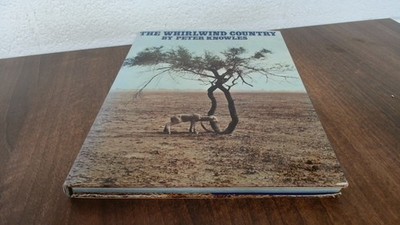 			The Whirlwind Country, Peter Knowles, Paul Hamlyn, 1969, Hardcove		