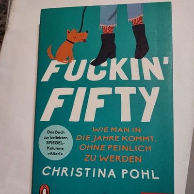 Fuckin' Fifty von Christina Pohl (2021, Taschenbuch)