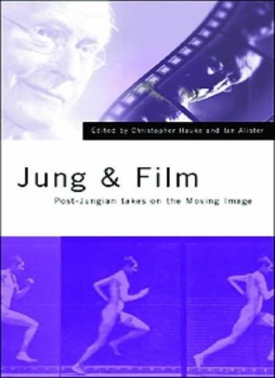 Jung and Film: Post-Jungian Takes on the Moving Image,Christophe